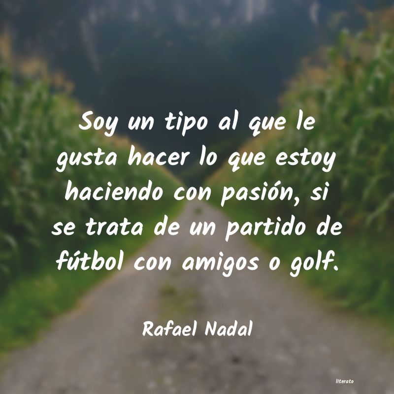 Frases de Rafael Nadal