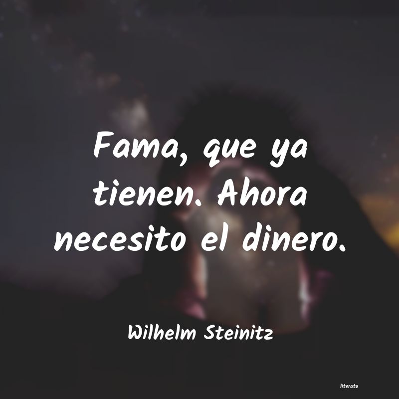 Frases de Wilhelm Steinitz