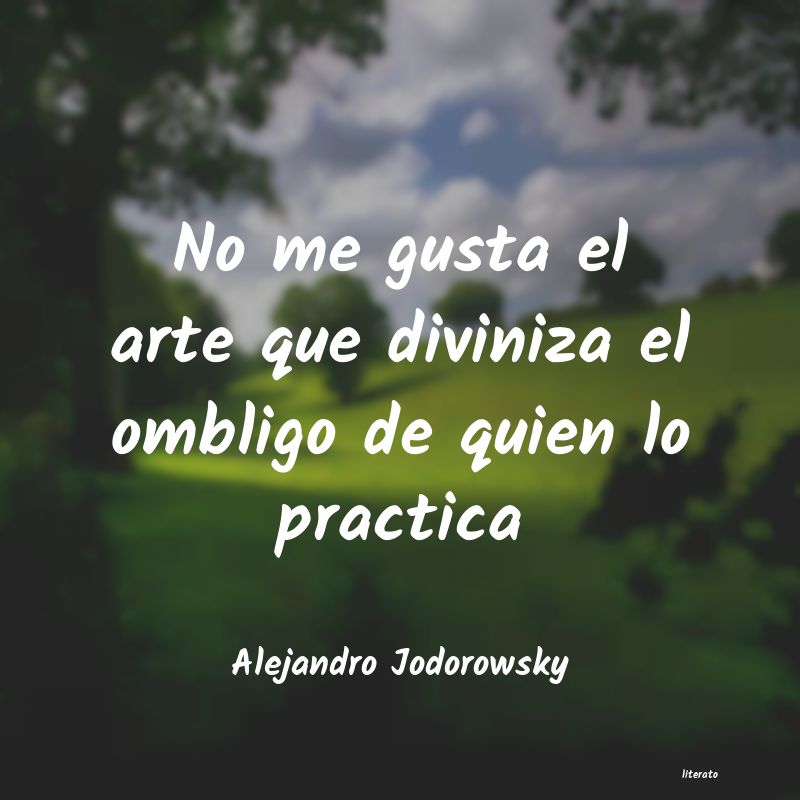 Frases de Alejandro Jodorowsky