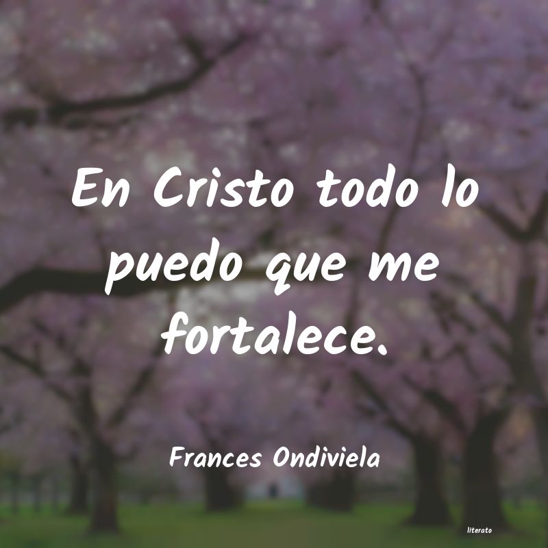 Frases de Frances Ondiviela