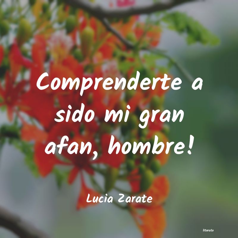 Frases de Lucia Zarate