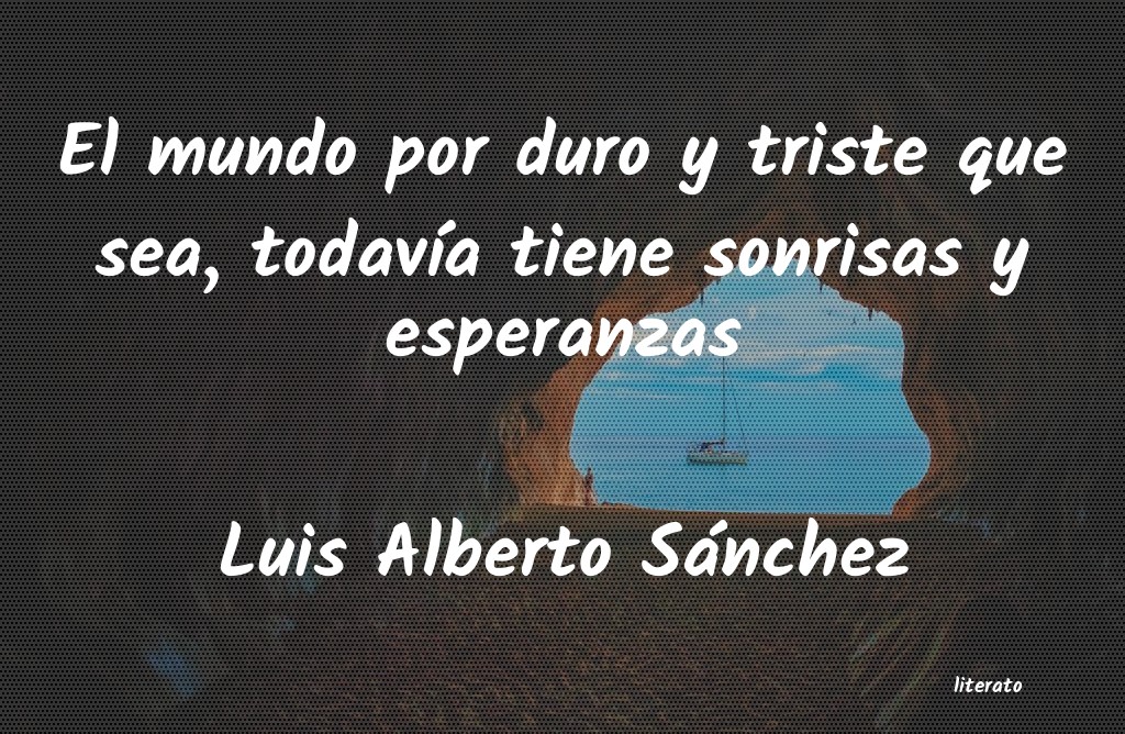 frases de Luis Alberto Sánchez