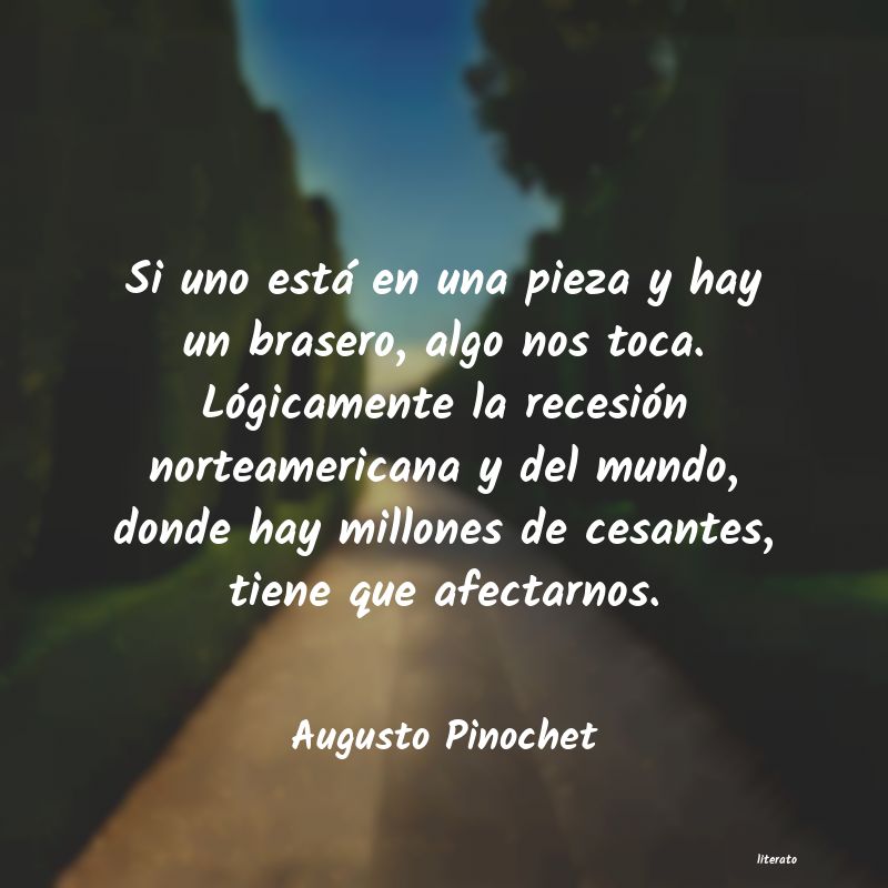 frases de Augusto Pinochet