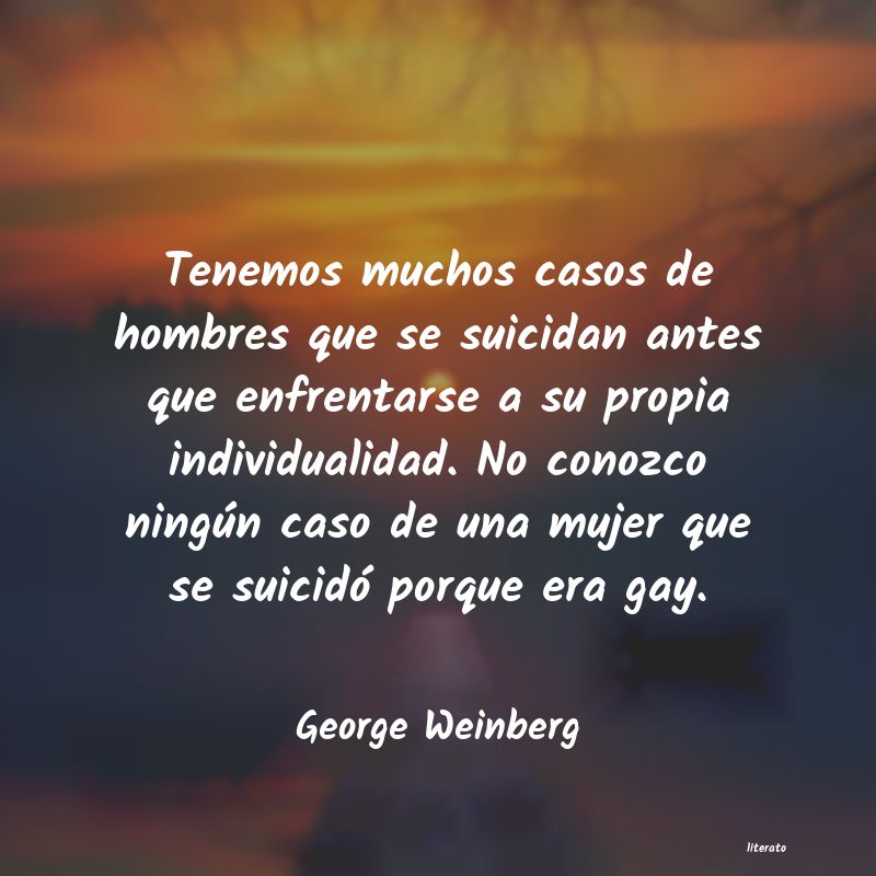 frases de George Weinberg