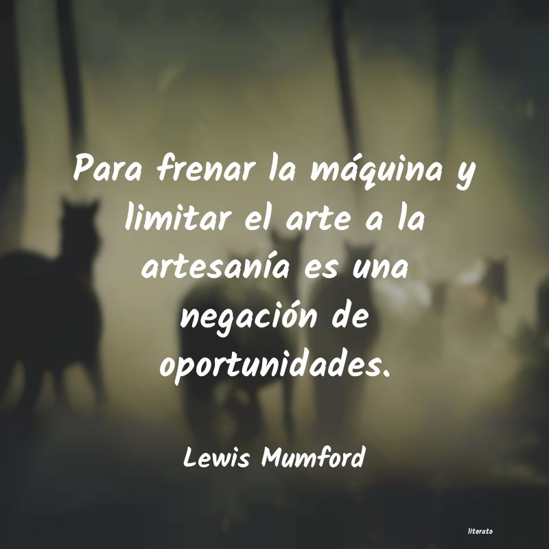 frases de Lewis Mumford