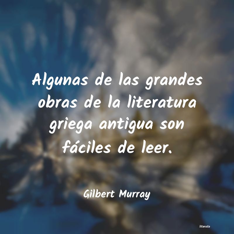 Frases de Gilbert Murray