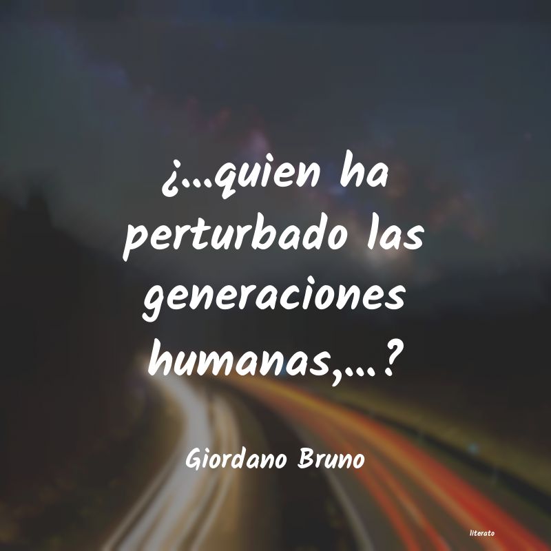 Frases de Giordano Bruno