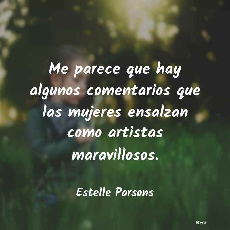 Frases de Estelle Parsons