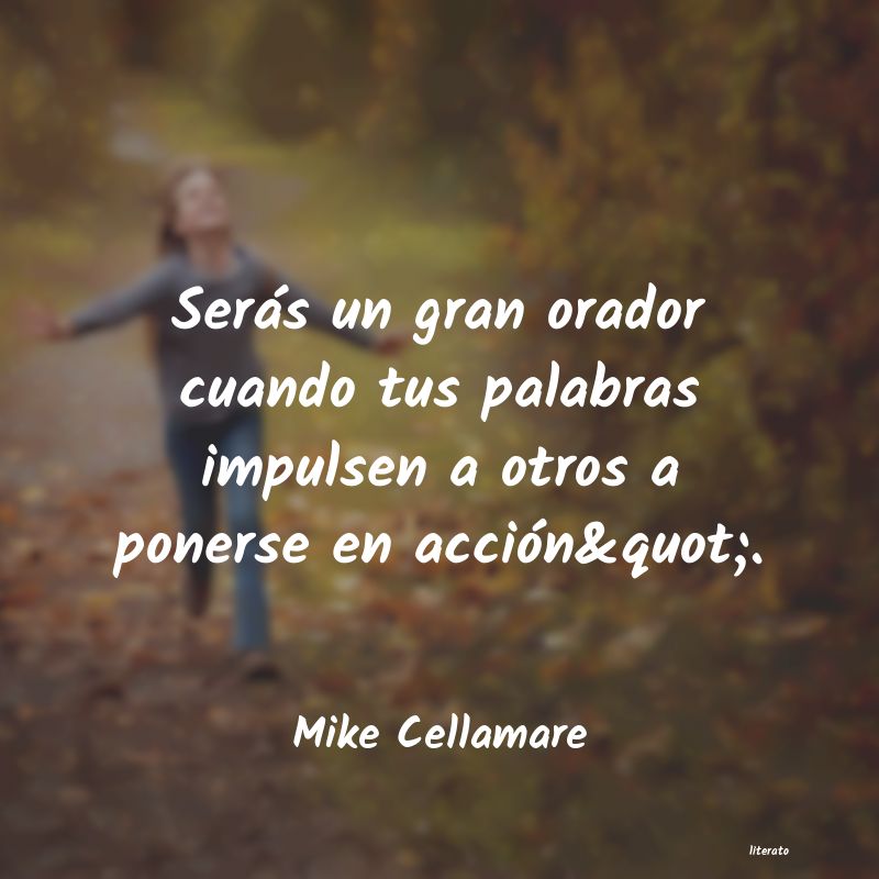 frases de Mike Cellamare