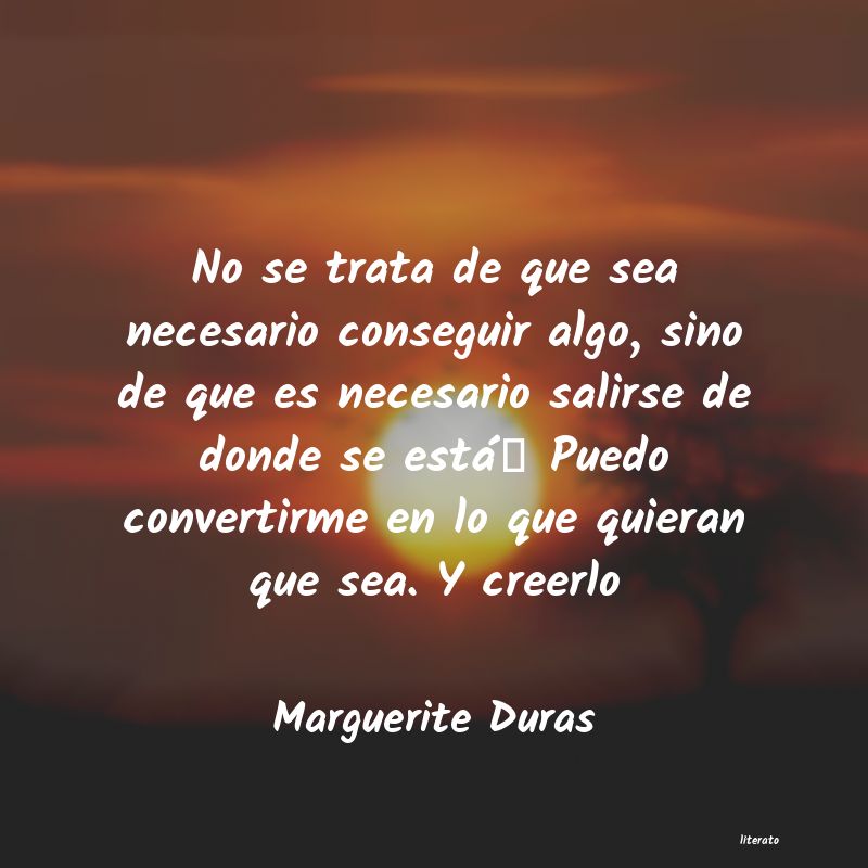 Frases de Marguerite Duras