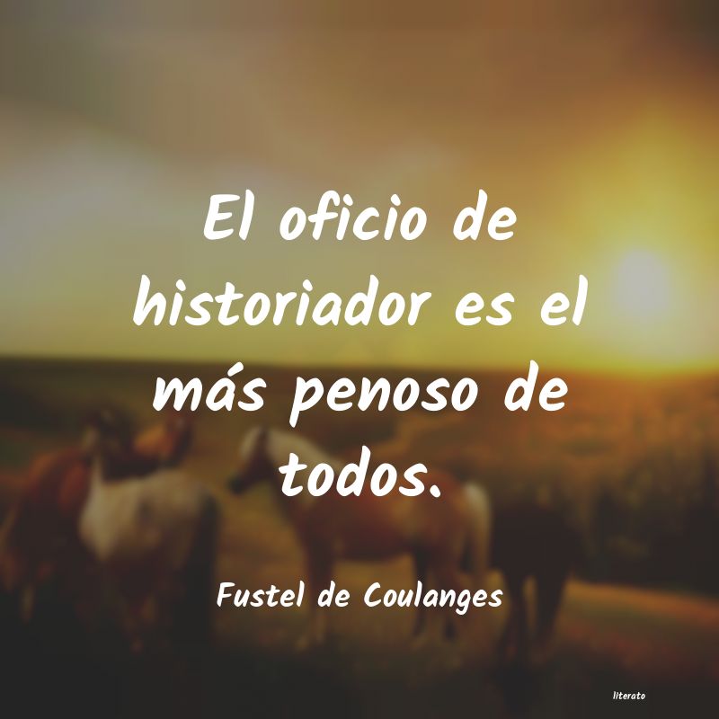 frases de Fustel de Coulanges