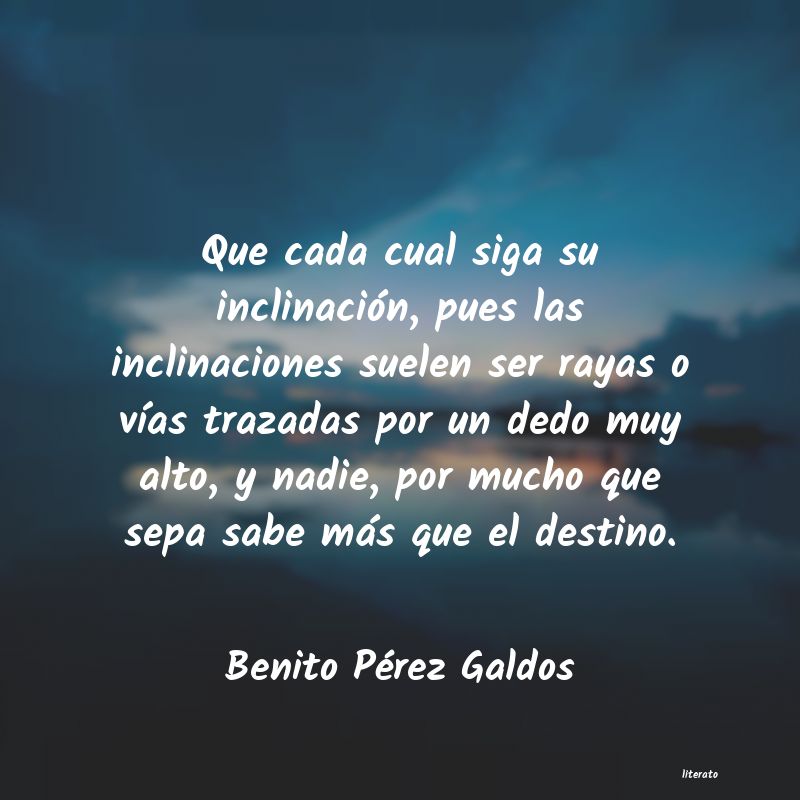 frases de Benito Pérez Galdos