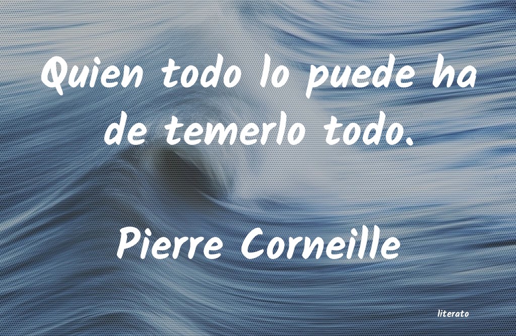 frases de Pierre Corneille