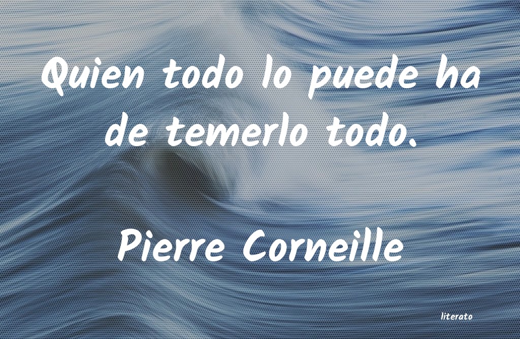 Frases de Pierre Corneille