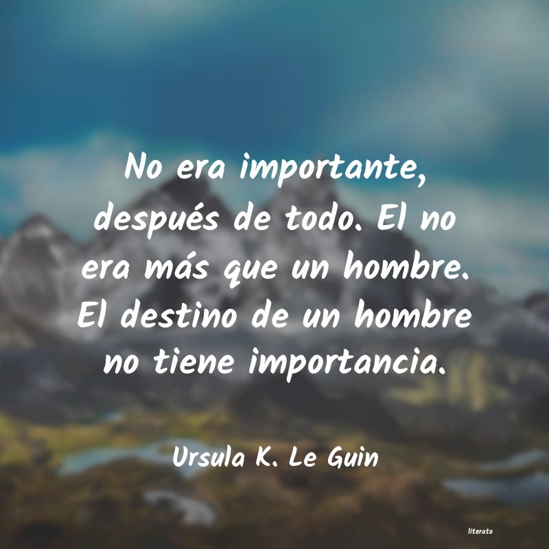 Frases de Ursula K. Le Guin