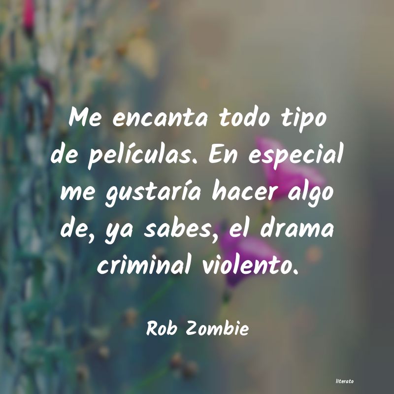 Frases de Rob Zombie