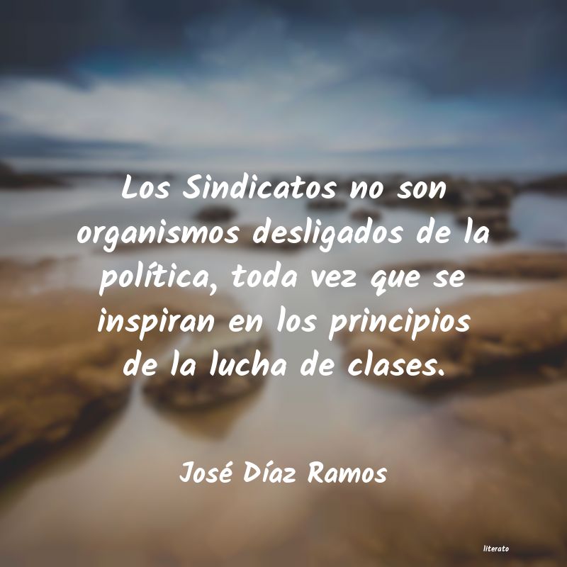 Frases de José Díaz Ramos