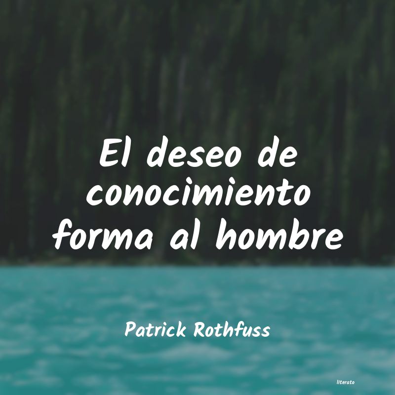 Frases de Patrick Rothfuss