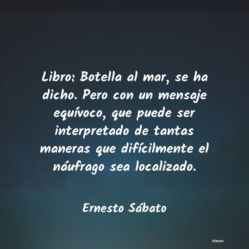frases de Ernesto Sábato