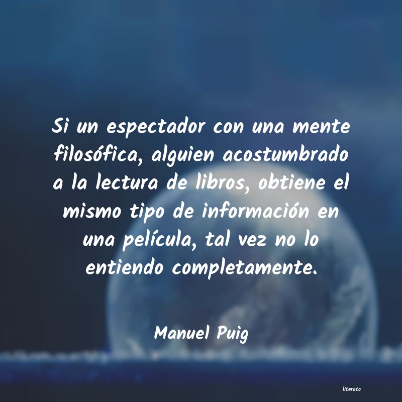 Frases de Manuel Puig