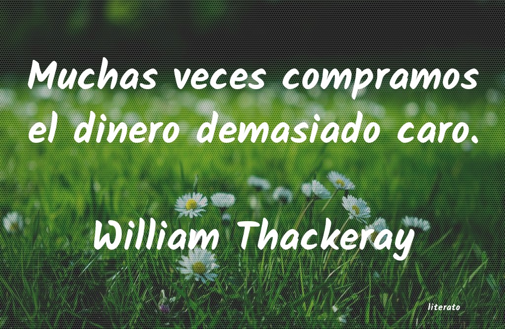 Frases de William Thackeray