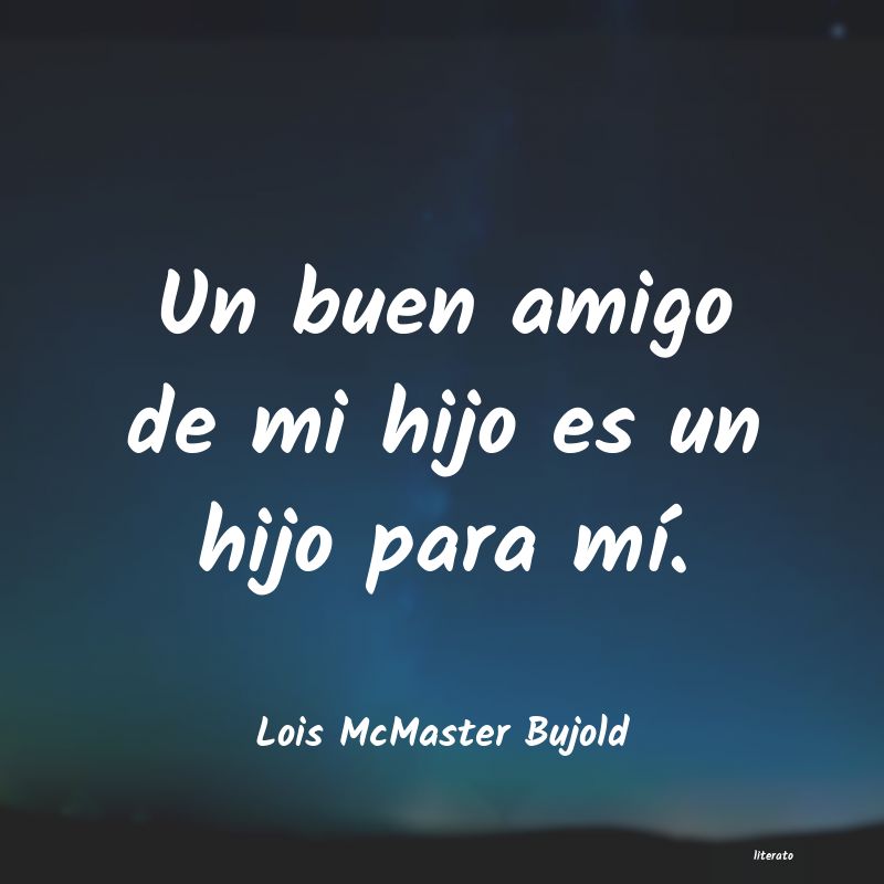 Frases de Lois McMaster Bujold