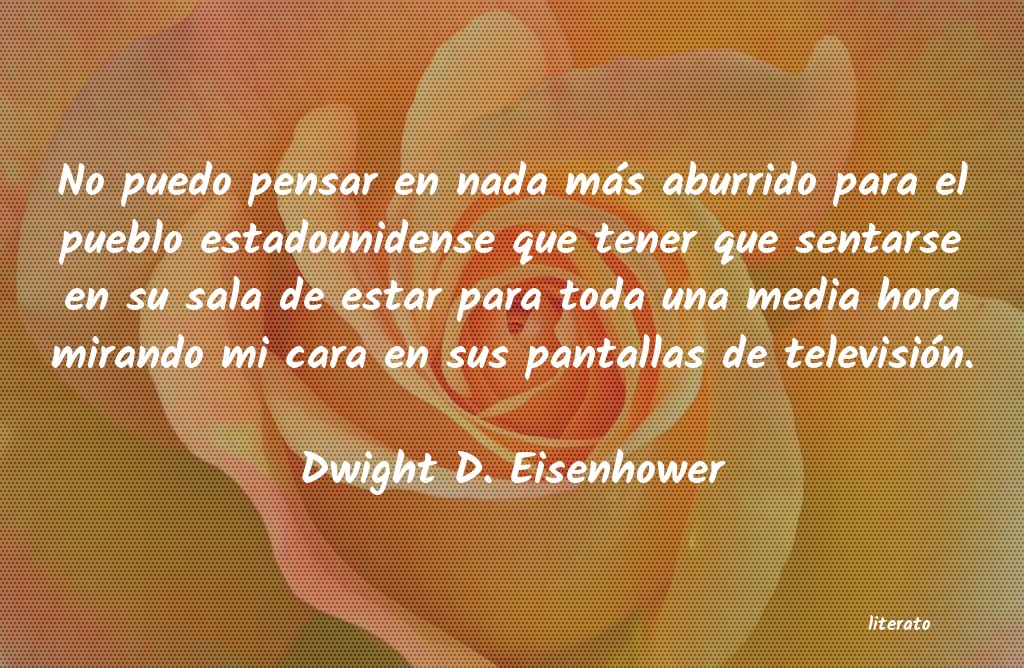 frases de Dwight D. Eisenhower