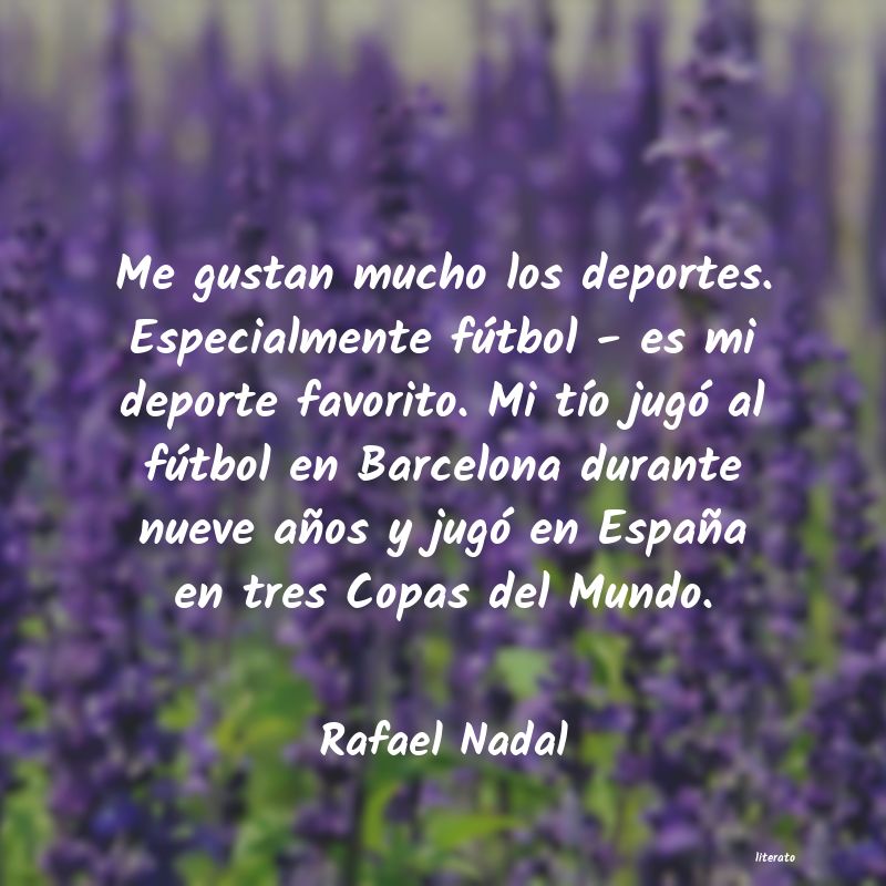 Frases de Rafael Nadal