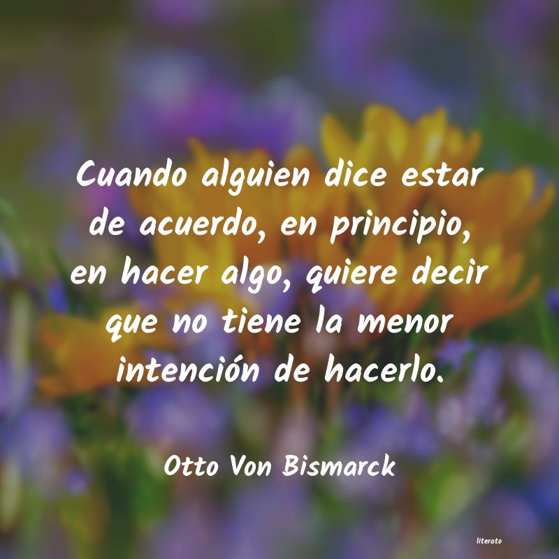 Frases de Otto Von Bismarck