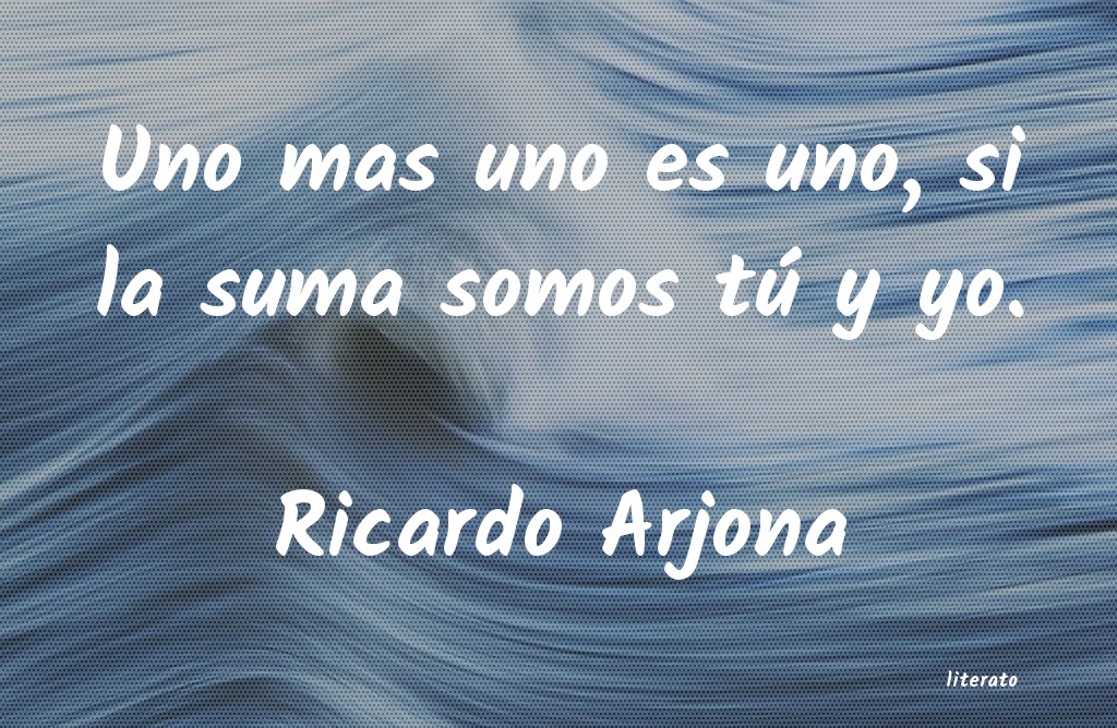 Frases de Ricardo Arjona