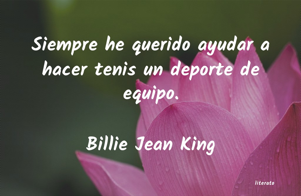frases de Billie Jean King