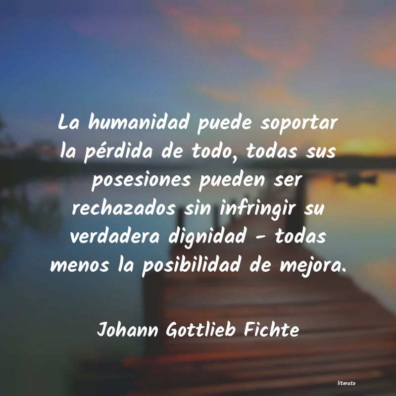 Frases de Johann Gottlieb Fichte