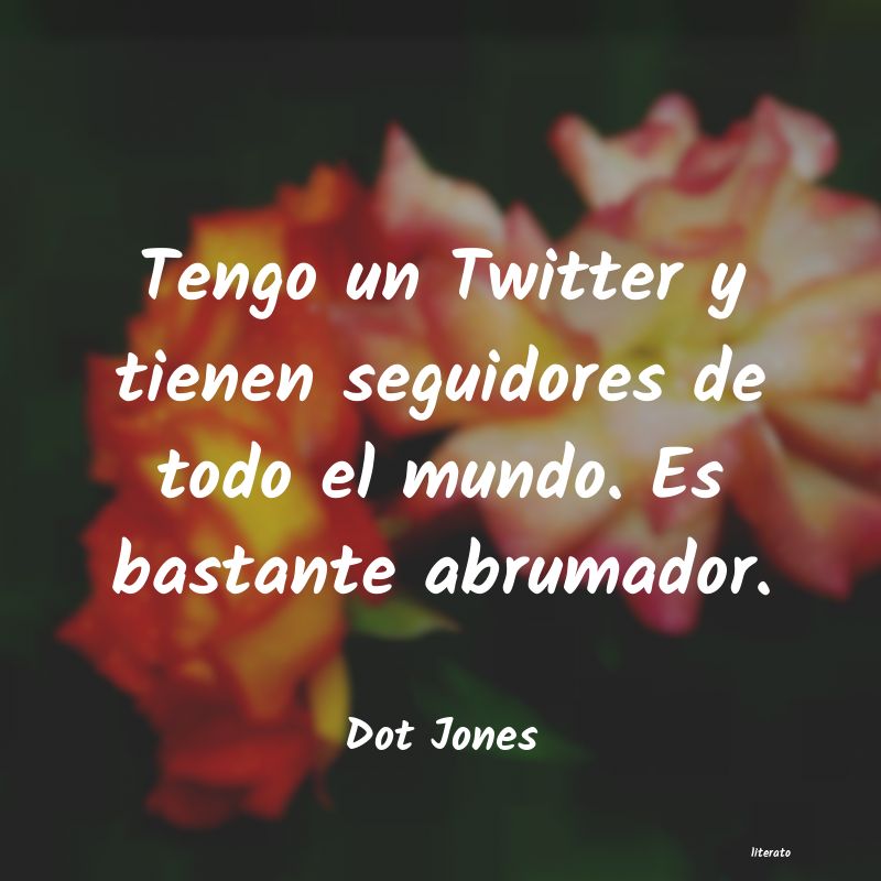 frases de Dot Jones