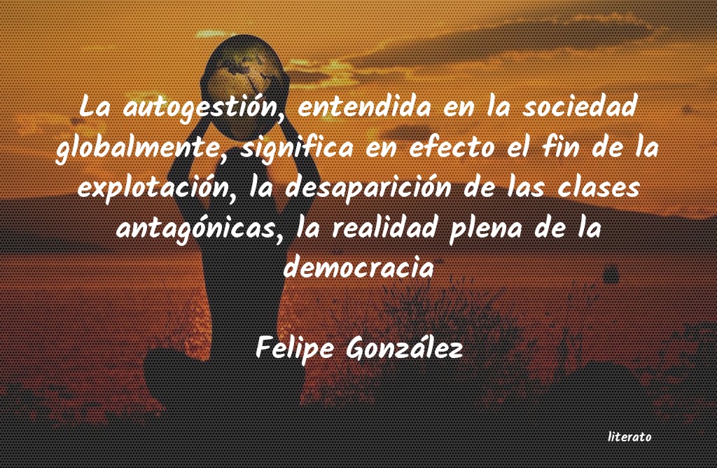 Frases de Felipe González