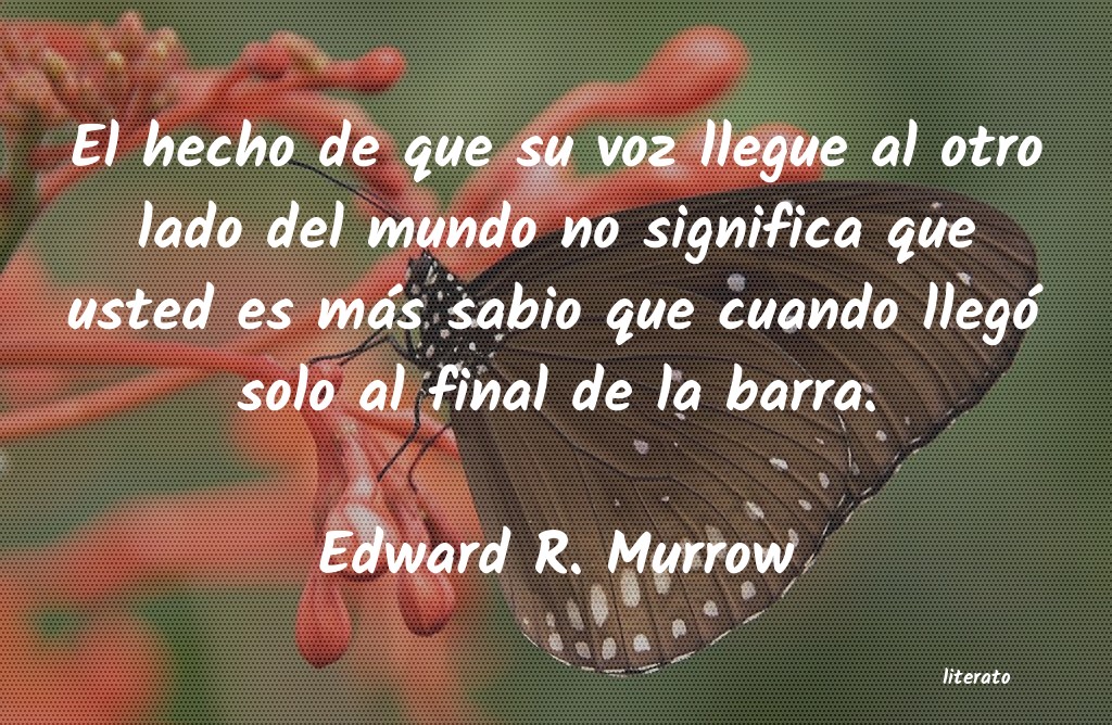 frases de Edward R. Murrow