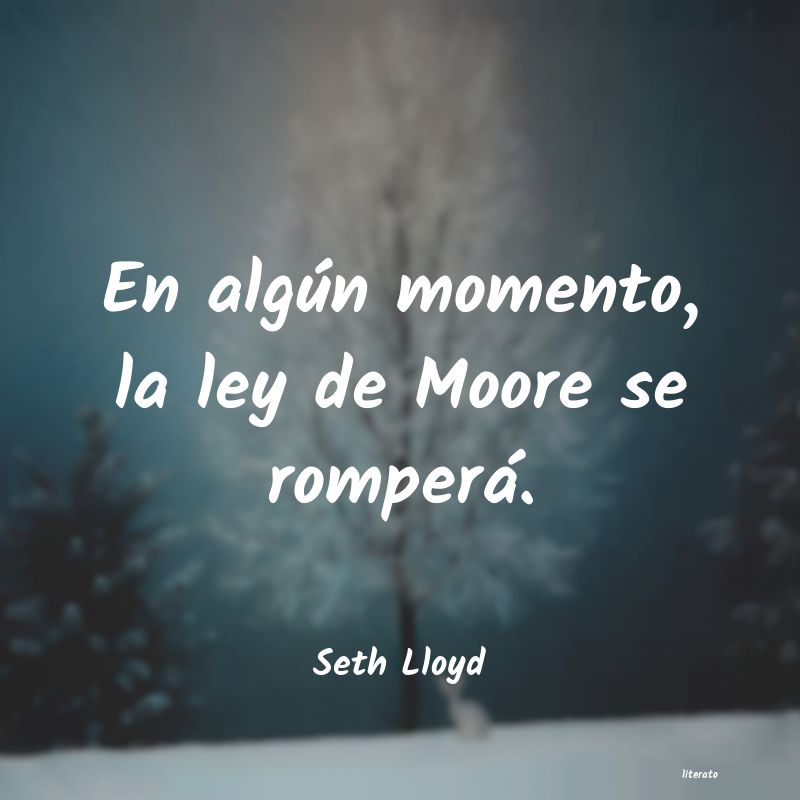 Frases de Seth Lloyd