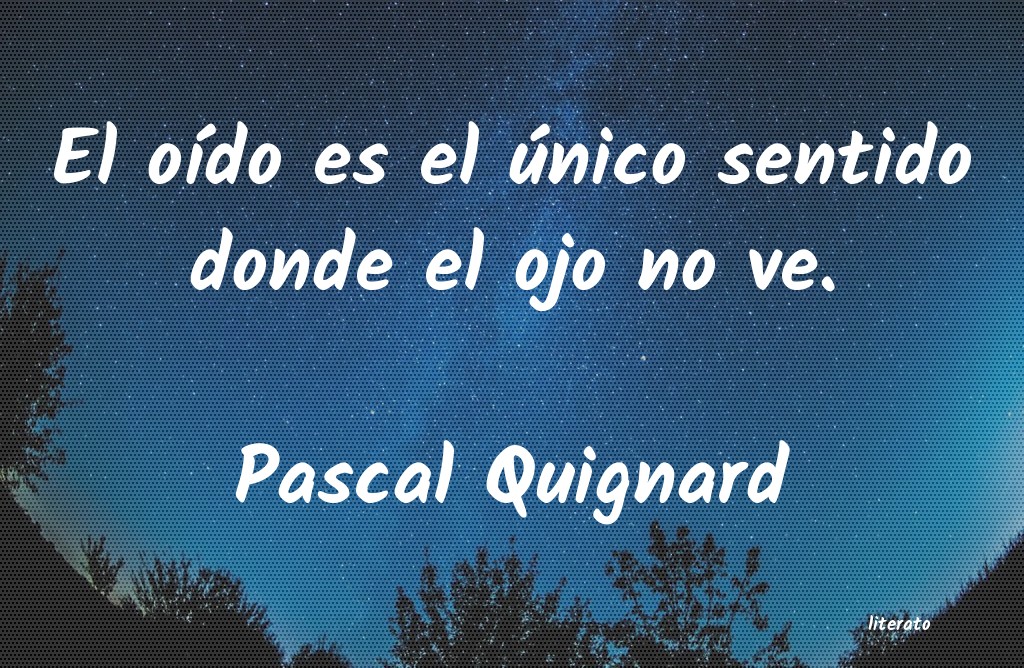 Frases de Pascal Quignard