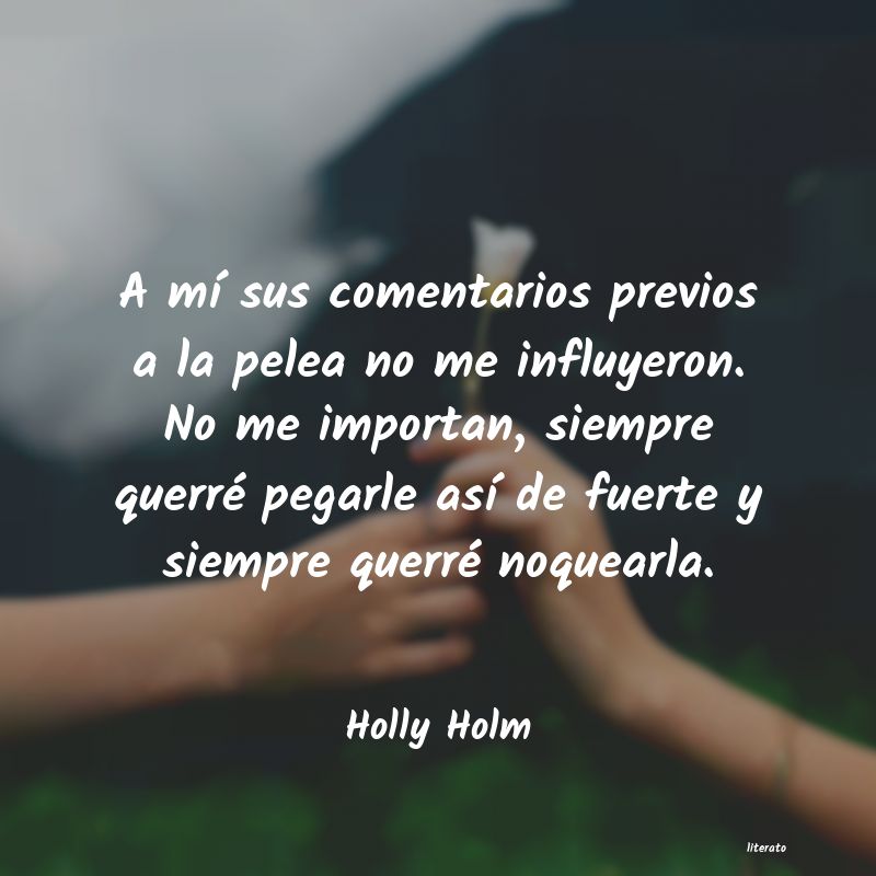 Frases de Holly Holm