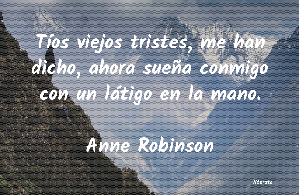 Frases de Anne Robinson