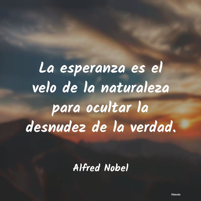 Frases de Alfred Nobel