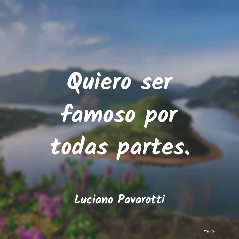 Frases de Luciano Pavarotti