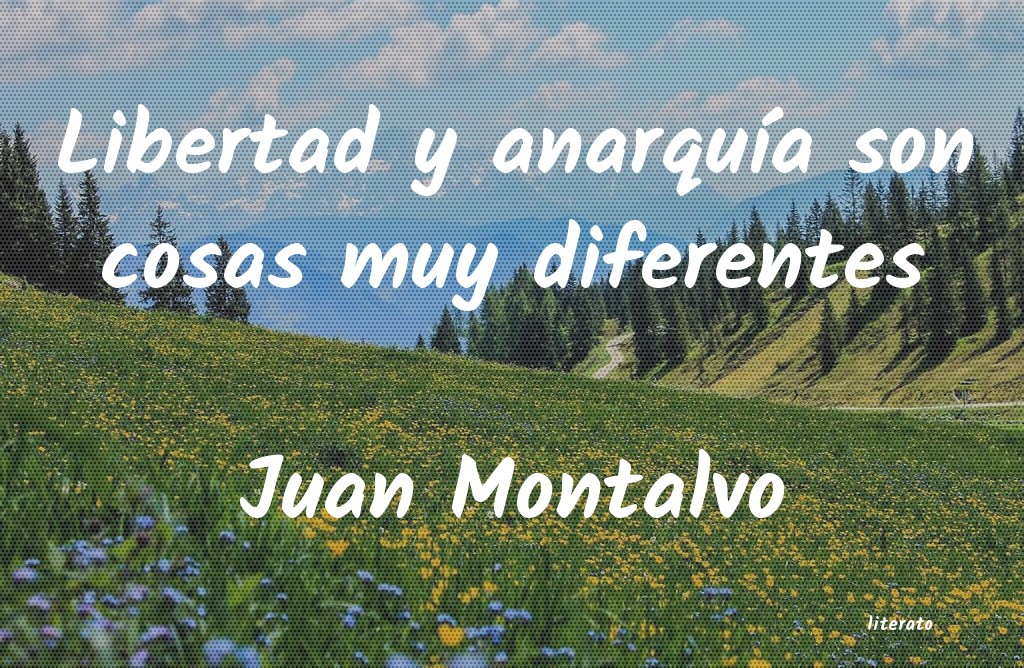 Frases de Juan Montalvo