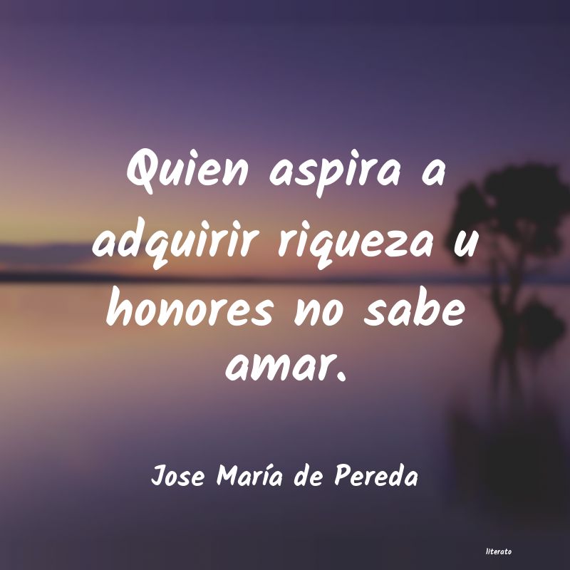 frases de Jose MarÃa de Pereda