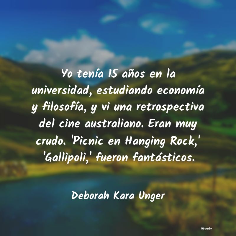 Frases de Deborah Kara Unger