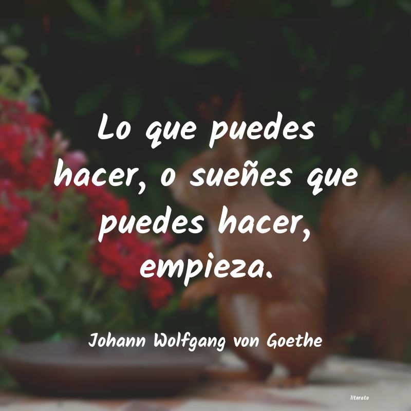 frases de Johann Wolfgang von Goethe