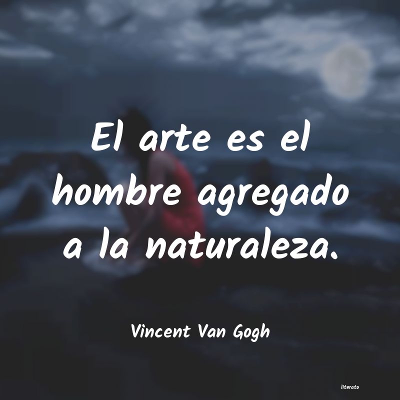 Frases de Vincent Van Gogh