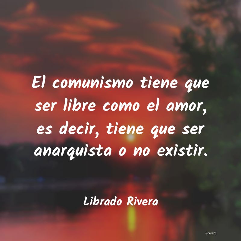 frases de Librado Rivera