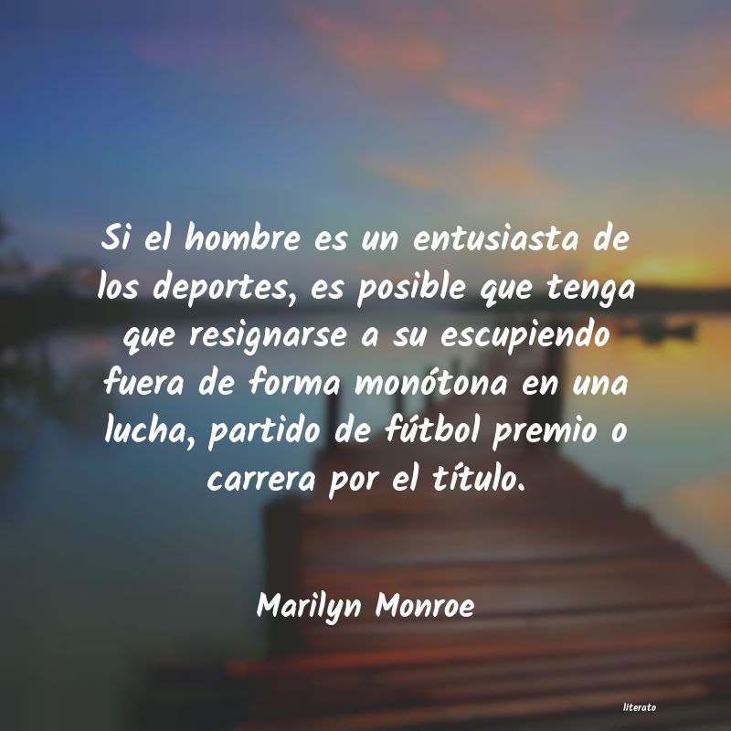 Frases de Marilyn Monroe