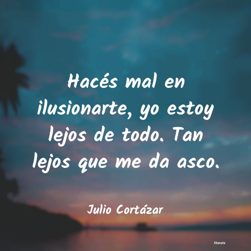 frases de Julio Cortázar