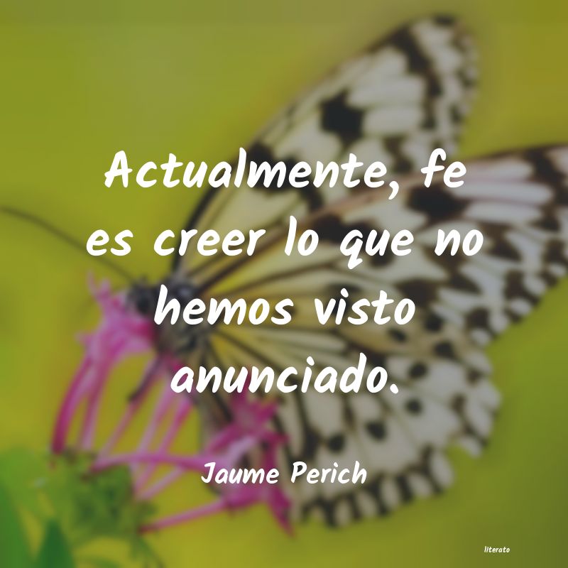 Frases de Jaume Perich